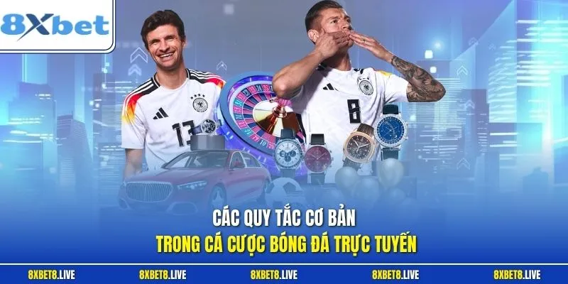 Các quy tắc cơ bản trong cá cược bóng đá trực tuyến