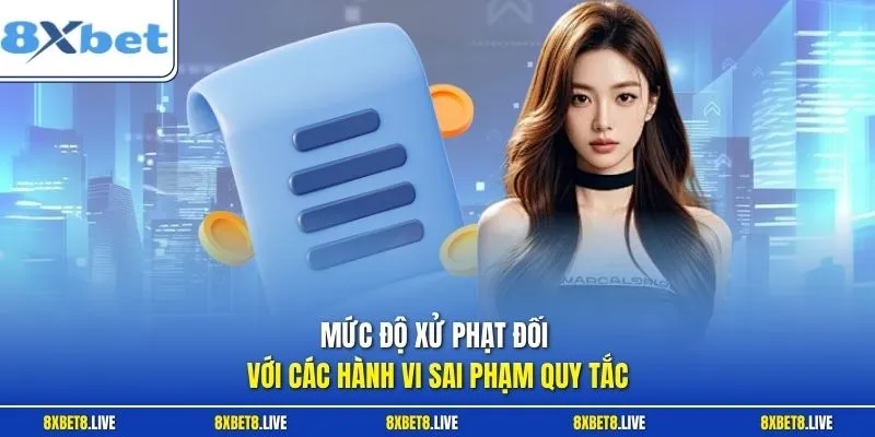 Mức độ xử phạt đối với các hành vi sai phạm quy tắc